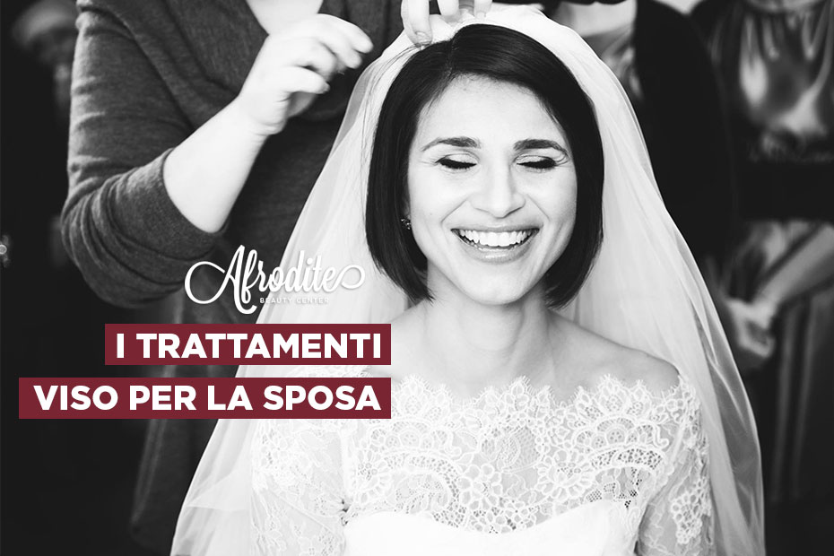 I trattamenti viso in vista del Matrimonio