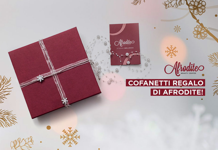 Idee regalo per Natale? Scopri i cofanetti di Afrodite per stupire chi ami!