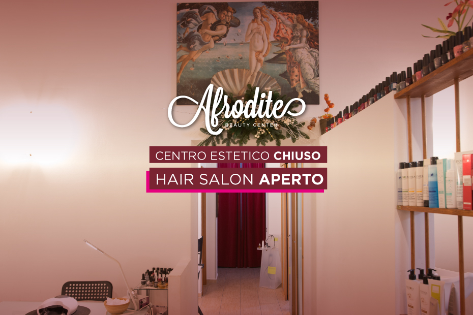 Centro estetico chiuso, hair salon aperto